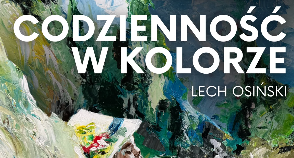 Wystawy, wernisaże, spotkania, Codzienność kolorze pierwsza wystawa Lecha Osińskiego - zdjęcie, fotografia