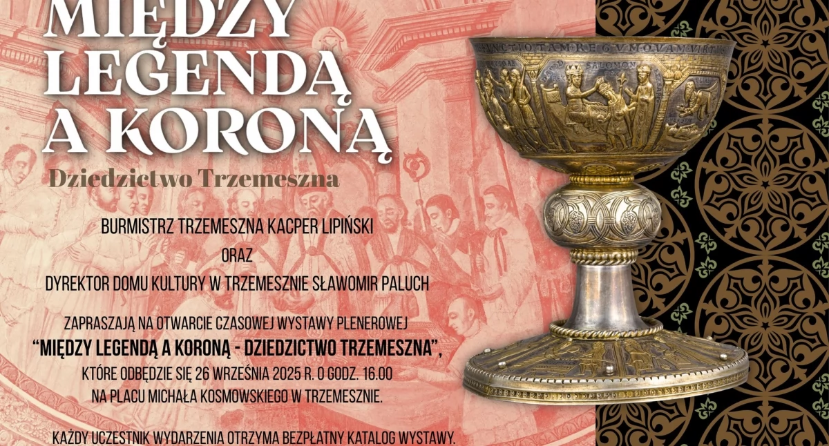 Wystawy, wernisaże, spotkania, Czasowa wystawa Między legendą koroną dziedzictwo Trzemeszna - zdjęcie, fotografia