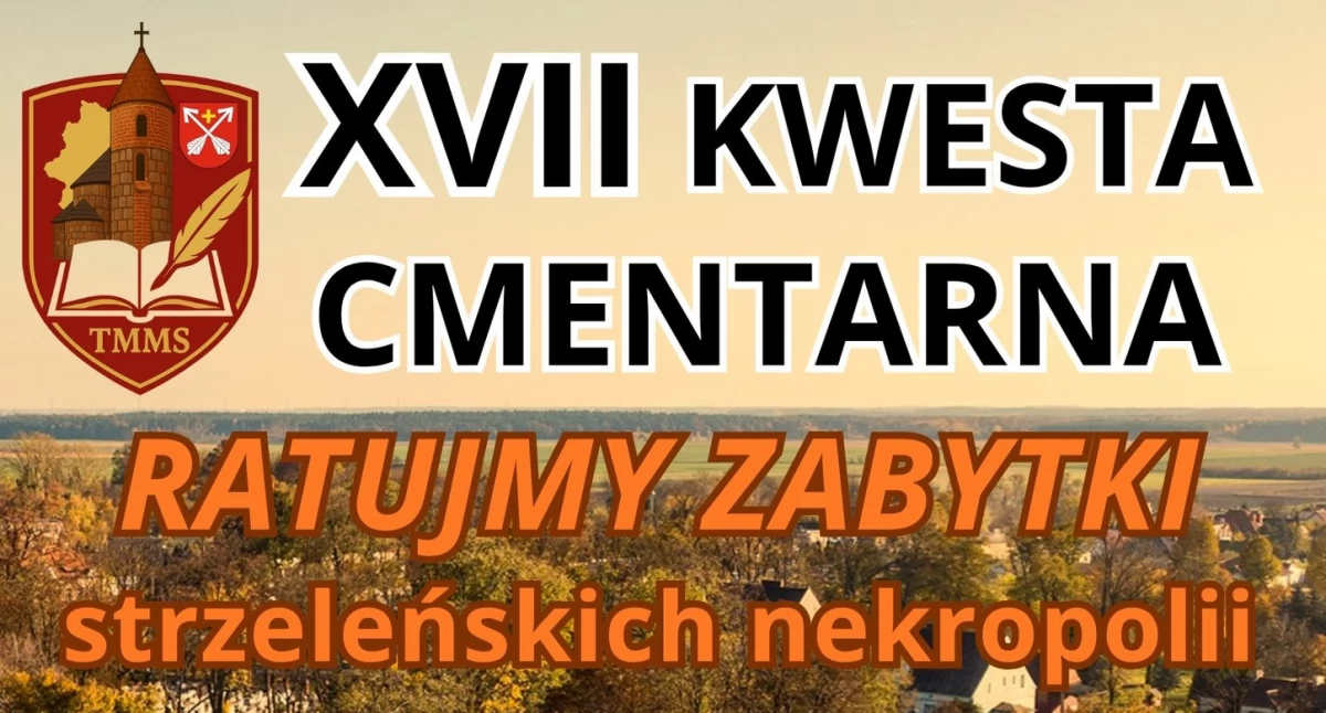 Życie miast i wsi, października listopada Kwesta Cmentarna Ratujmy zabytki strzeleńskich nekropolii - zdjęcie, fotografia