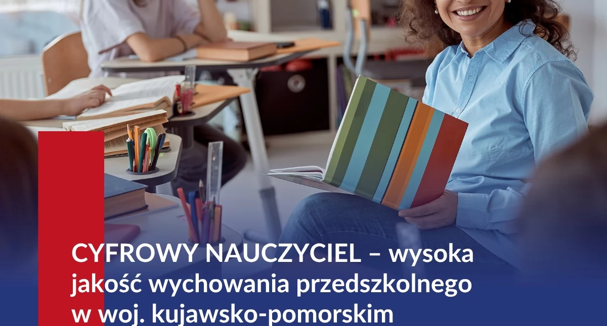 Artykuł promocyjny partnera portalu, Cyfrowy Nauczyciel kujawsko pomorskim Rozsądna technologia rękach nauczyciela - zdjęcie, fotografia