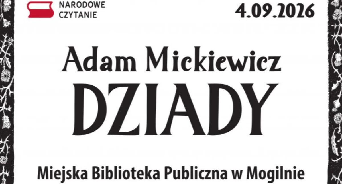 Wystawy, wernisaże, spotkania, Mogilno Wielkie czytanie Dziadów bibliotece Dołączysz - zdjęcie, fotografia