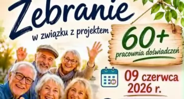 Zebranie w związku z projektem 60+ pracownia doświadczeń w Wylatowie już 9 czerwca 2026 roku
